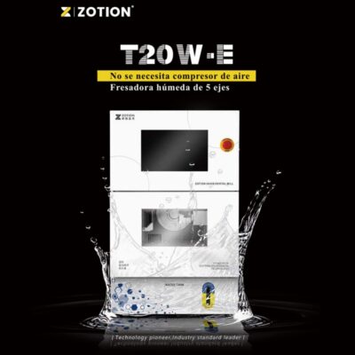 T20W-E FRESADORA HUMEDA 5 EJES (NO NECESITA COMPRESOR) ZOTION Laboratorio-Clínica 2026